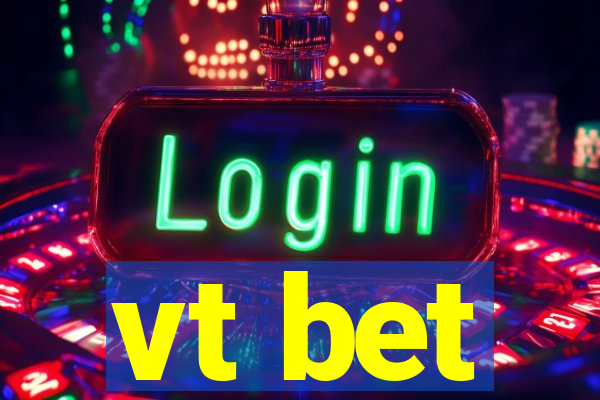 vt bet